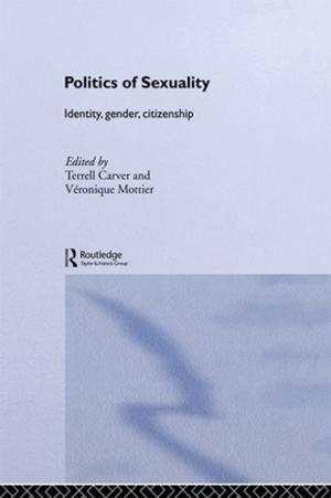Cover of the book Politics of Sexuality by Floya Anthias, Nira Yuval-Davis