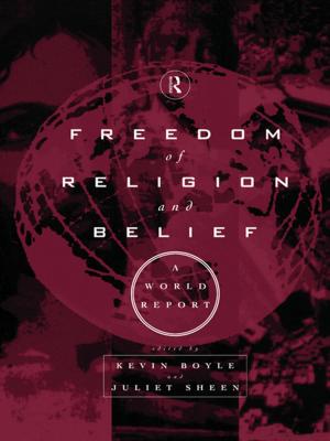 Cover of the book Freedom of Religion and Belief: A World Report by Susan Hunston, David Oakey