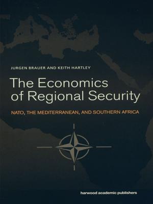 Cover of the book The Economics of Regional Security by David Goldblatt, Stephanie Patridge, Lee B. Brown