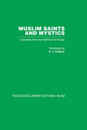 Cover of the book Muslim Saints and Mystics by Anthony P. Adamthwaite