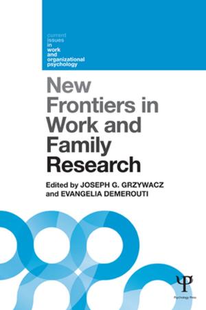 Cover of the book New Frontiers in Work and Family Research by Brown, Robert and Rollins, C D