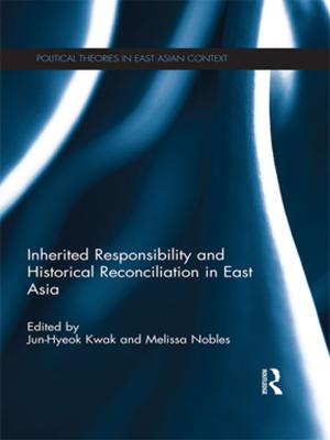 Cover of the book Inherited Responsibility and Historical Reconciliation in East Asia by Frances Ferguson