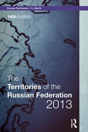 Cover of the book The Territories of the Russian Federation 2013 by Mark Robin Campbell, Janet R. Barrett, Linda K. Thompson