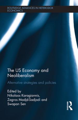 Cover of the book The US Economy and Neoliberalism by Robert Potter