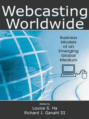 Cover of the book Webcasting Worldwide by Stephen Kosack, Gustav Ranis, James Vreeland