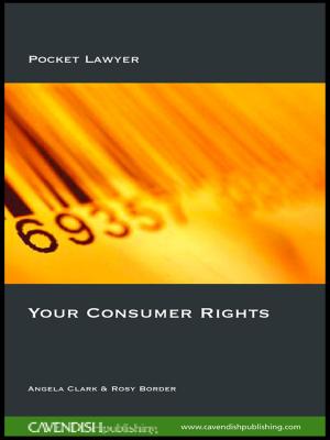 Cover of the book Your Consumer Rights by Ian Scargill