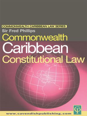 Cover of the book Commonwealth Caribbean Constitutional Law by Ishtla Singh