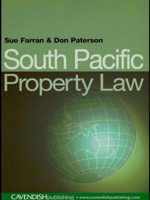 Cover of the book South Pacific Property Law by Sue Nichols, Jennifer Rowsell, Helen Nixon, Sophia Rainbird