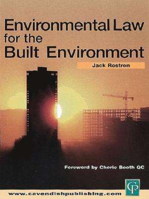 Cover of the book Environmental Law for The Built Environment by David L. Brunsma, Keri E. Iyall Smith, Brian K Gran