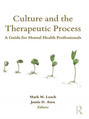 Cover of the book Culture and the Therapeutic Process by Gregory J Skibinski, Francis K.O. Yuen