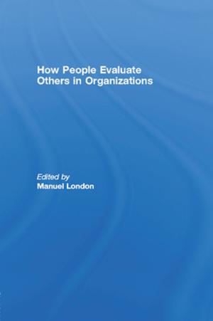 Cover of the book How People Evaluate Others in Organizations by Michael Taussig