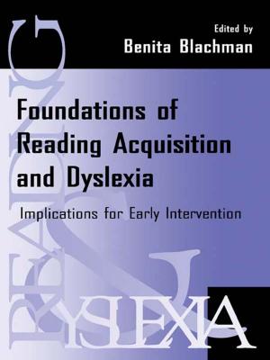 Cover of the book Foundations of Reading Acquisition and Dyslexia by 