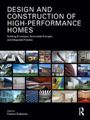 Cover of the book Design and Construction of High-Performance Homes by William Boulting