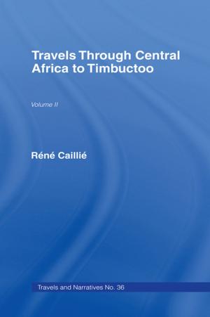 Cover of the book Travels Through Central Africa to Timbuctoo and Across the Great Desert to Morocco, 1824-28 by Joaquim J.M. Guilhoto, Geoffrey J.D. Hewings