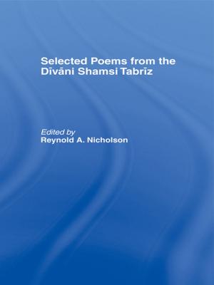 Book cover of Selected Poems from the Divani Shamsi Tabriz