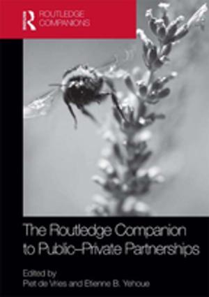 Cover of the book The Routledge Companion to Public-Private Partnerships by James F. Hancock
