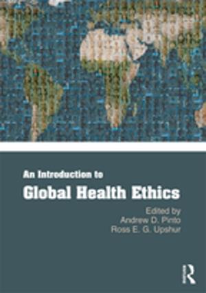 Cover of the book An Introduction to Global Health Ethics by Charlotte Danielson, Elizabeth Marquez