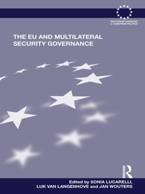 Cover of the book The EU and Multilateral Security Governance by George Lichtheim