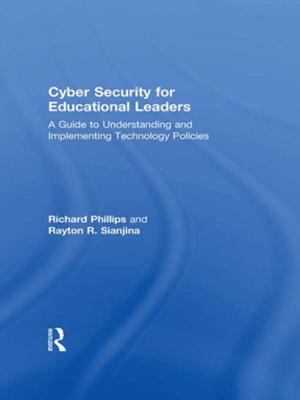 Cover of the book Cyber Security for Educational Leaders by Joe Favorito