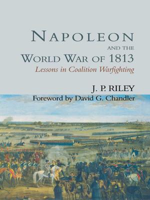 Cover of the book Napoleon and the World War of 1813 by Wilhelm Baum, Dietmar W. Winkler