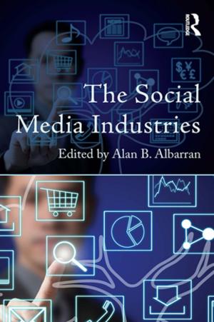 Cover of the book The Social Media Industries by Jan Fairley, edited by Simon Frith, Ian Christie