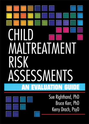 Cover of the book Child Maltreatment Risk Assessments by Robert Self