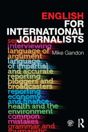 Cover of the book English for International Journalists by James McGrath Morris
