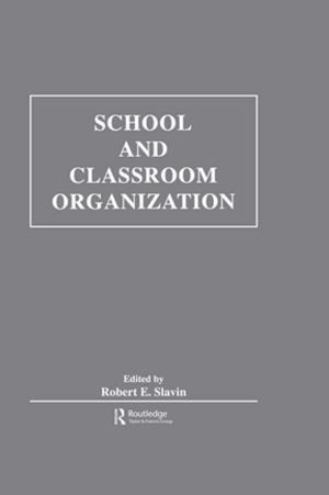 Cover of the book School and Classroom Organization by M.J. Lewis, Roger Lloyd-Jones