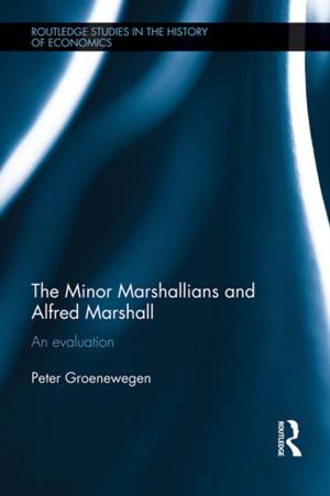 Cover of the book The Minor Marshallians and Alfred Marshall by Steve Anchell