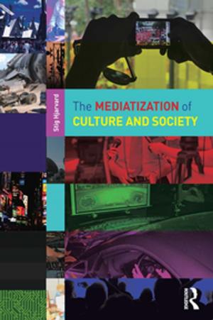 Cover of the book The Mediatization of Culture and Society by John Hondros