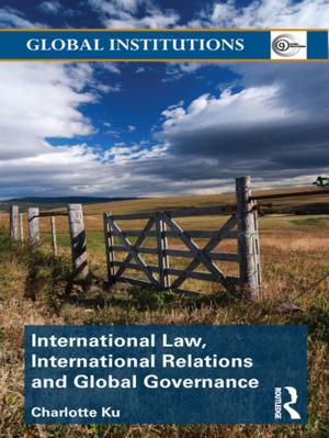 Book cover of International Law, International Relations and Global Governance