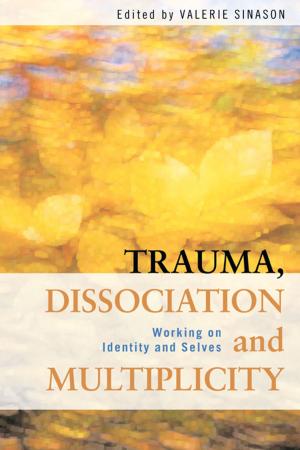 bigCover of the book Trauma, Dissociation and Multiplicity by 