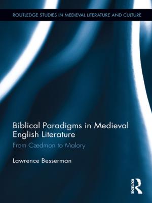 Cover of the book Biblical Paradigms in Medieval English Literature by Aldo Mascareño, Rodrigo Cordero