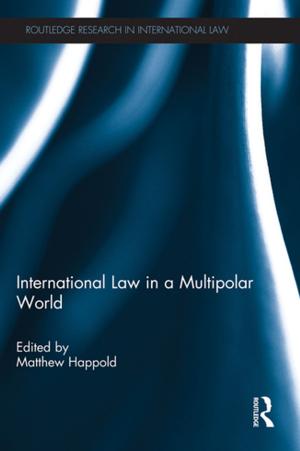 Cover of the book International Law in a Multipolar World by Anthony Meredith