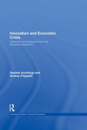 Cover of the book Innovation and Economic Crisis by David Coghlan, Nicholas S. Rashford, João Neiva de Figueiredo