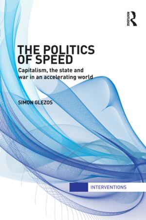 Cover of the book The Politics of Speed by Colin Bayne-Jardine, Dr Colin C Bayne-Jardine, Charles Hoy, Dr Margaret Wood, Margaret Wood