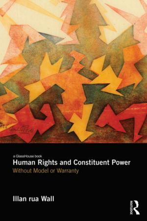 Cover of the book Human Rights and Constituent Power by Alistair Black, Simon Pepper, Kaye Bagshaw