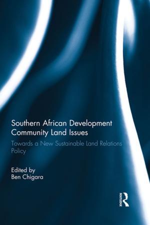 Cover of the book Southern African Development Community Land Issues by Anja Seibert-Fohr, Mark E. Villiger