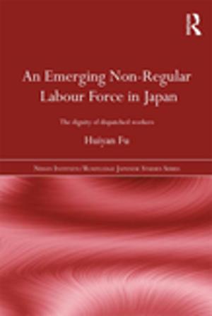 Cover of the book An Emerging Non-Regular Labour Force in Japan by You-il Lee, Richard Lee