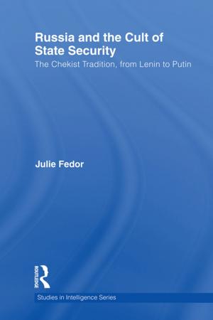 Cover of the book Russia and the Cult of State Security by 