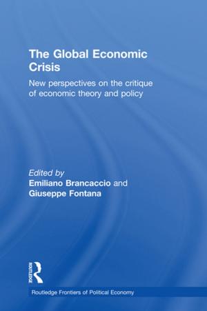 Cover of the book The Global Economic Crisis by Rachel Burnett