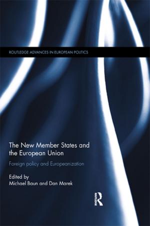 Cover of the book The New Member States and the European Union by Louise J. Ravelli, Robert J. McMurtrie