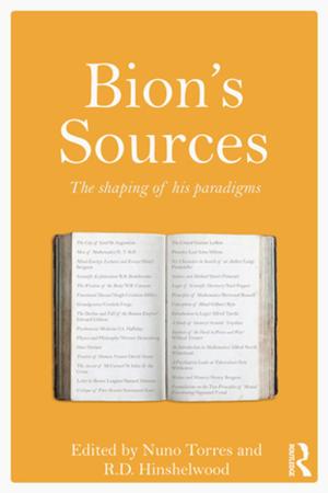 Cover of the book Bion's Sources by David F O'Connell, Bruce Carruth, Deborah Bevvino