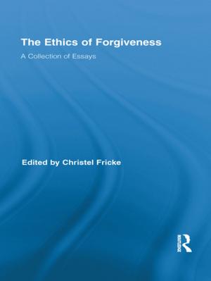Cover of the book The Ethics of Forgiveness by 