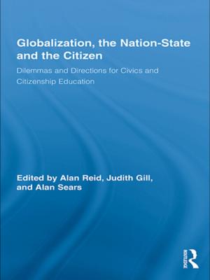 Cover of the book Globalization, the Nation-State and the Citizen by Luca Bertolini, Tejo Spit