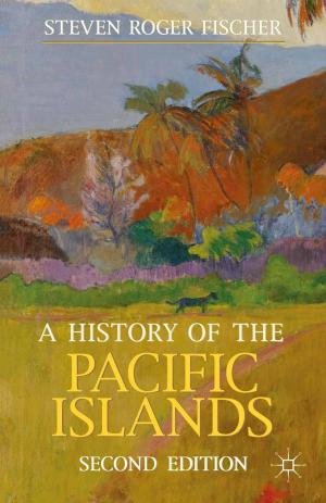 Cover of the book A History of the Pacific Islands by Robert Leach