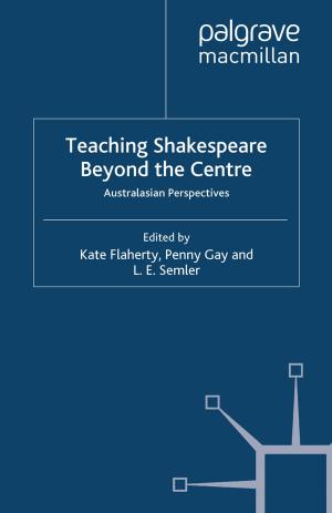 Cover of the book Teaching Shakespeare Beyond the Centre by S. Hamilton, J. Zhang