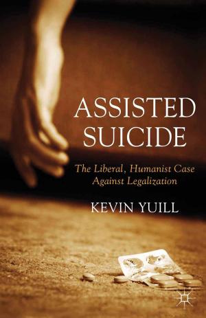 Cover of the book Assisted Suicide: The Liberal, Humanist Case Against Legalization by J. Gillott