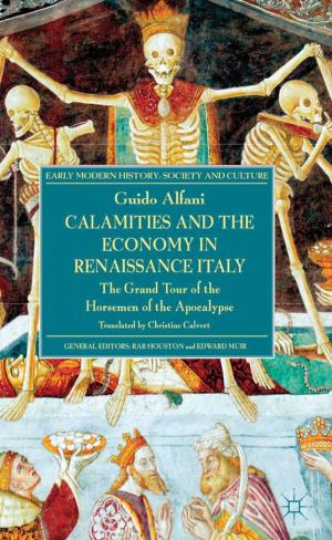 Cover of the book Calamities and the Economy in Renaissance Italy by Vicky Duckworth, Gordon Ade-Ojo