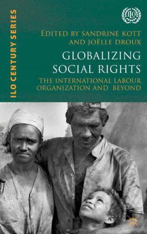 Cover of the book Globalizing Social Rights by Marianne Ekman, Björn Gustavsen, Öyvind Pålshaugen, Björn Terje Asheim